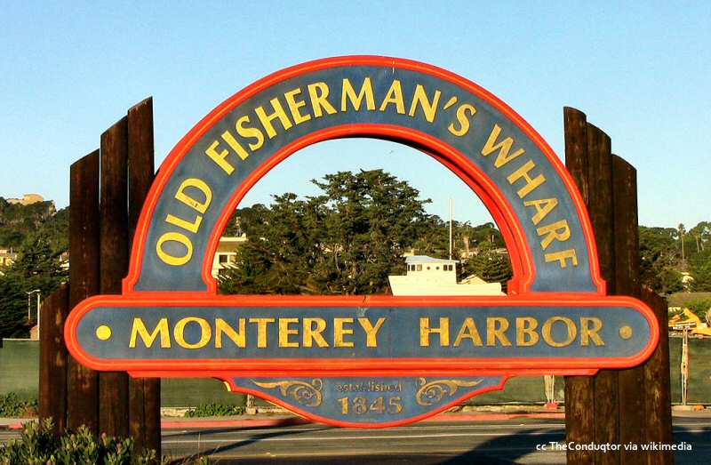 The main sign at Monterey's Fisherman's Wharf